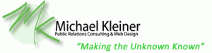 Michael Kleiner Public Relations and Web Design: Making the Unknown
